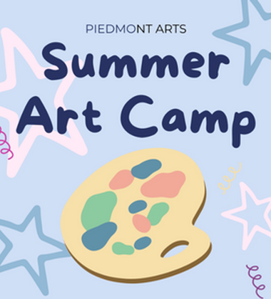 Piedmont Arts' Summer Art Camps Now Enrolling