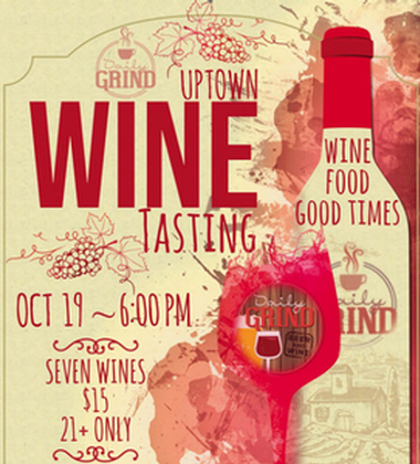 Uptown Wine Tasting Tomorrow at Daily Grind 