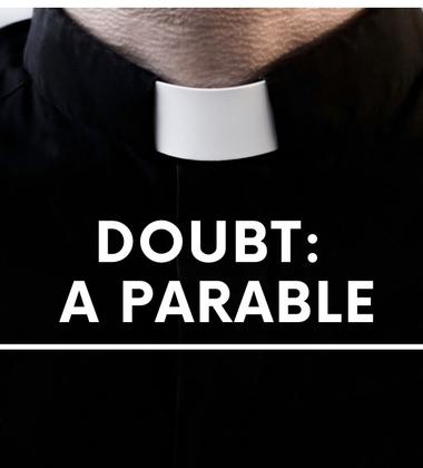 Doubt, A Parable: Unveiling the Mysteries of Doubt and Suspicion at St. Nicholas
