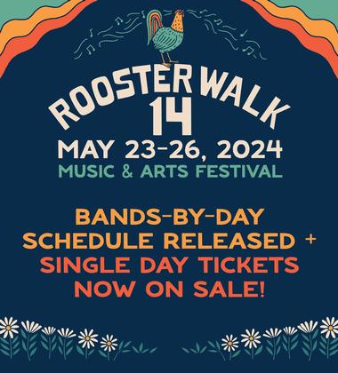 Rooster Walk Bands-by-Day Schedule + Single Day Tickets on Sale