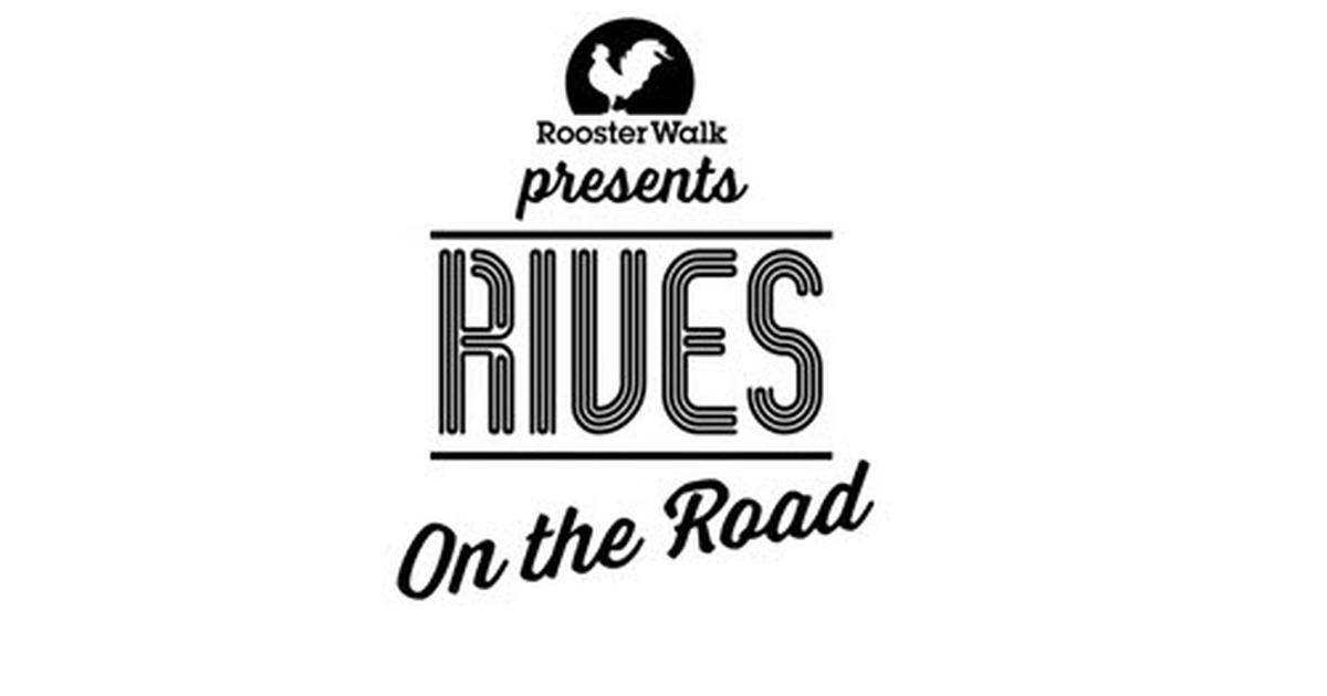 Rives on the Road